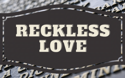 Historical Markers: Reckless Love