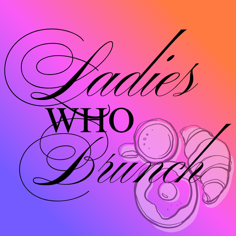 Ladies who brunch sq